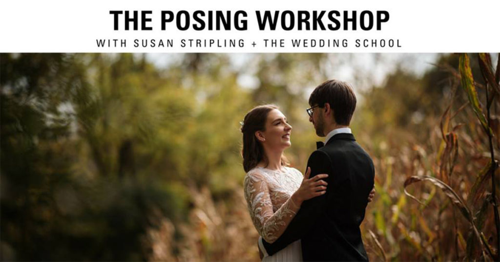 Posing for Wedding Photographers by Susan Stripling and The Wedding School
